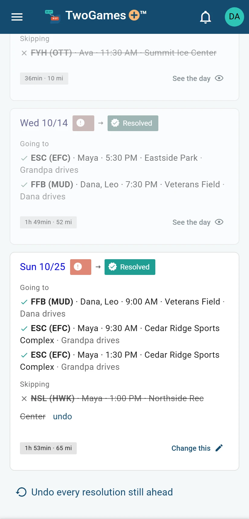 The Resolved page on a phone: Sunday 10/25, resolved, with what the household is going to and who drives, the skipped practice with undo, and Change this.