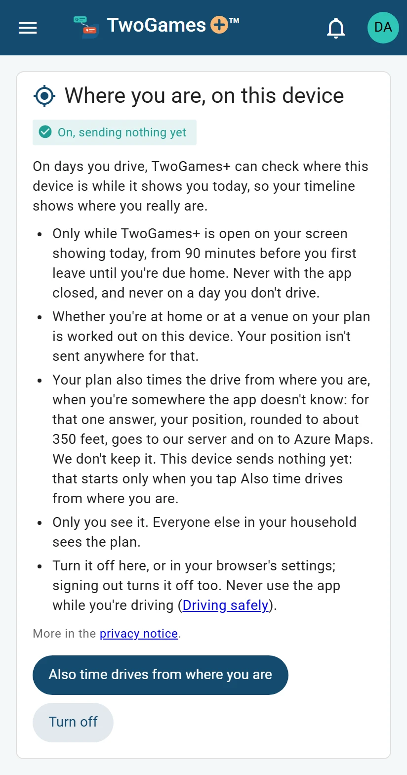 The location card in Settings on a phone: On, sending nothing yet, what it does, and the buttons Also time drives from where you are and Turn off.