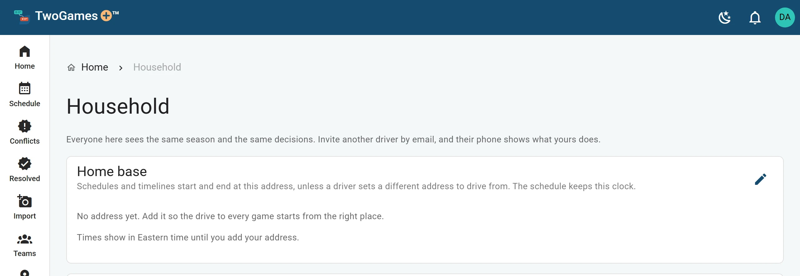 The Household page after a first sign-in, with the Home base card at the top: No address yet, a pencil to add it, and Times show in Eastern time until you add your address.