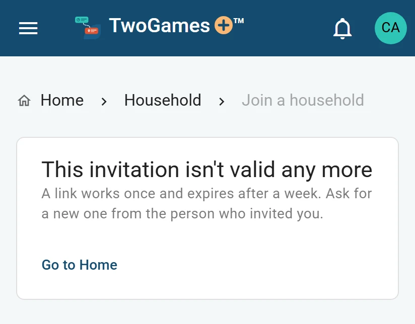 The join page on a phone saying This invitation isn’t valid any more: a link works once and expires after a week, so ask for a new one, with Go to Home.